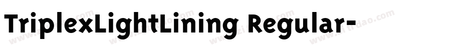 TriplexLightLining Regular字体转换